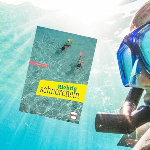 Schnorchelbuch Richtig Schnorcheln